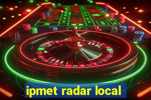 ipmet radar local